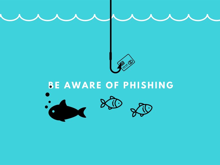 be aware of phishing
