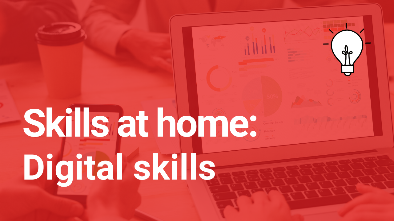 Skills at home - Digital skills