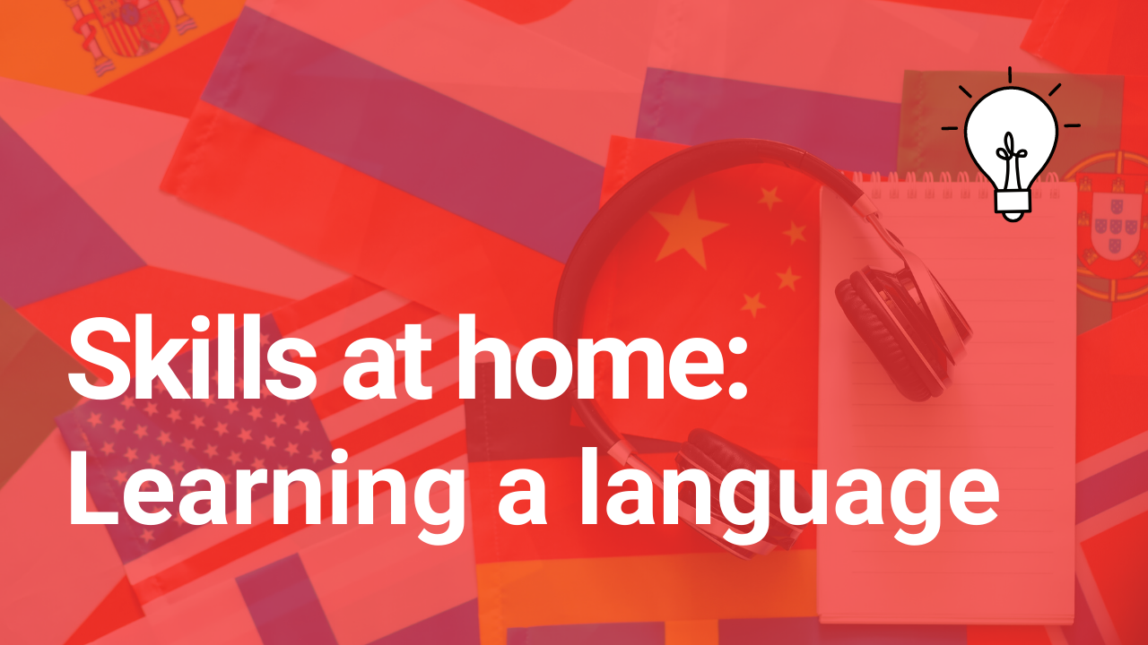 Skills at home - Learning a language