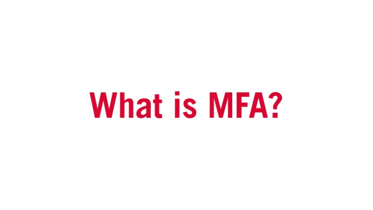 What is MFA?