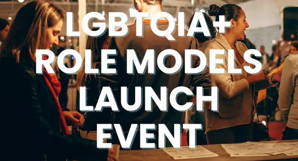 Text saying 'LGBTQIA+ Role Models Launch Event' in a white font on a background showing people networking and socialising