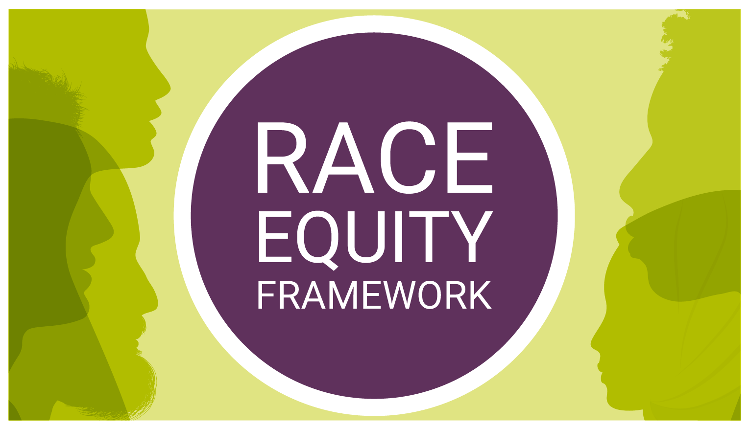 Race Equity Framework