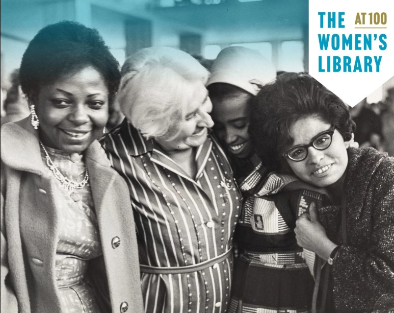 A photograph from the Women's Library archives shows delegates at the World Congress of Women, Moscow 1963. Four women from different ethnic backgrounds embrace. 'The Women's Library at 100' is in text in the top right corner.