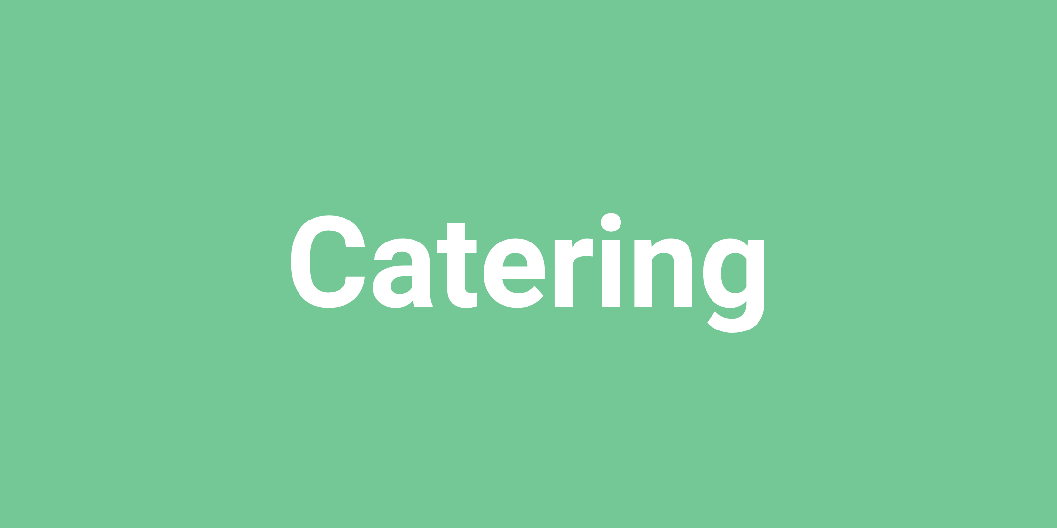 Catering